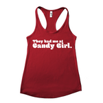 They Had Me at Candy Girl Women's Racerback Tank