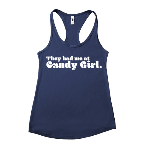 They Had Me at Candy Girl Women's Racerback Tank