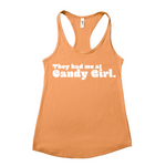 They Had Me at Candy Girl Women's Racerback Tank