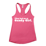 They Had Me at Candy Girl Women's Racerback Tank