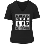 Warning Cheer Uncle Will Yell Loudly