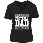 Warning Football Dad will Yell Loudly