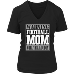 Warning Football Mom will Yell Loudly