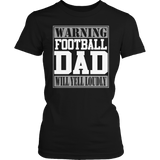 Warning Football Dad will Yell Loudly