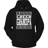 Warning Cheer Grandpa will Yell Loudly
