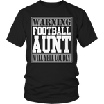 Warning Football Aunt will Yell Loudly
