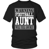 Warning Football Aunt will Yell Loudly