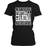 Warning Football Grandma will Yell Loudly