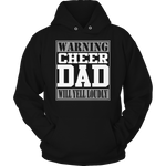 Warning Cheer Dad will Yell Loudly