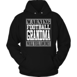 Warning Football Grandma will Yell Loudly