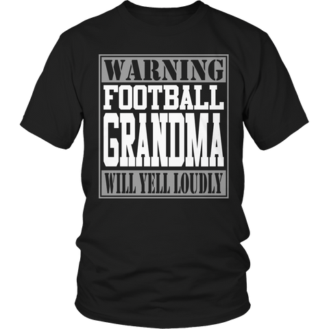 Warning Football Grandma will Yell Loudly