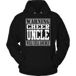 Warning Cheer Uncle Will Yell Loudly