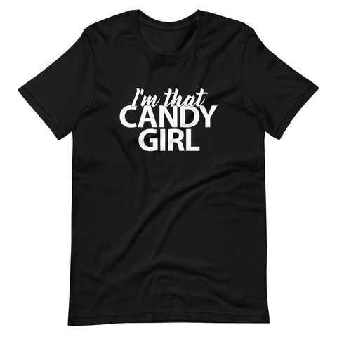 I'm That Candy Girl Unisex Tee
