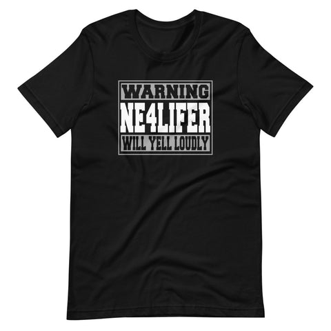 Warning NE4LIFER Unisex Tee