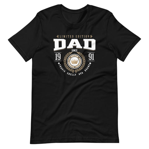 Limited Edition Father Since... - CUSTOMIZABLE