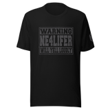 Warning NE4LIFER BlackOut Bling Unisex Tee