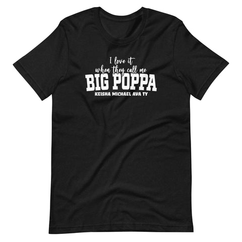 Big Poppa Unisex Tee - CUSTOMIZABLE