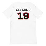 All Mine Unisex Tee [Customizable]
